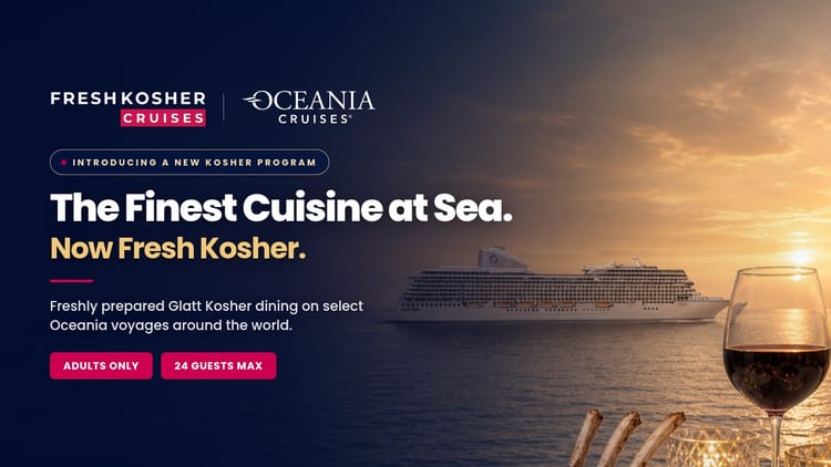 Oceania Cruises Fresh Kosher program - Fresh Kosher Cruises
